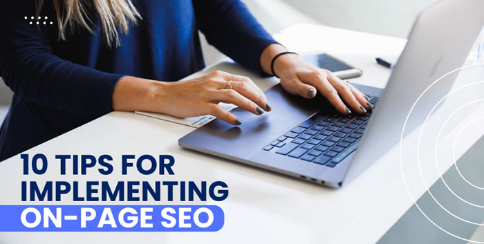 10 Tips for Implementing On-page SEO